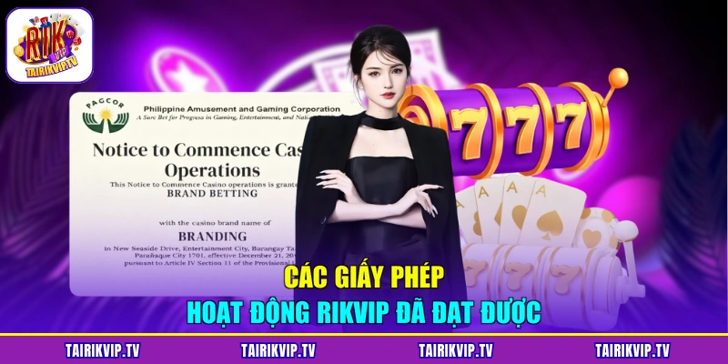 Các giấy phép hoạt động RIKVIP đã đạt được