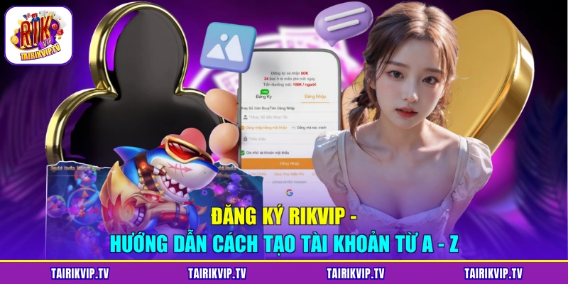 đăng ký RIKVIP
