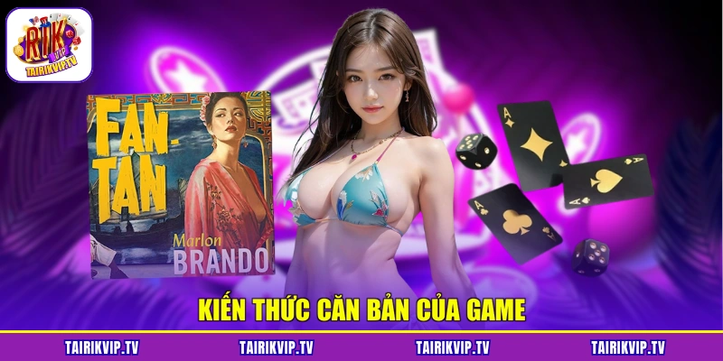 Kiến thức căn bản của game