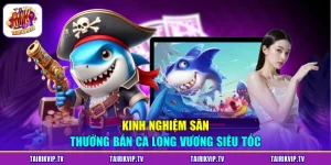 Bắn cá Long Vương