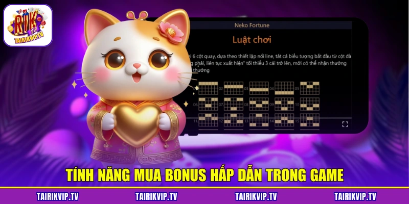 Tính năng mua bonus hấp dẫn trong game